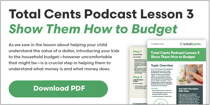 Total Cents Podcast Lesson 3 Show Them How to Budget