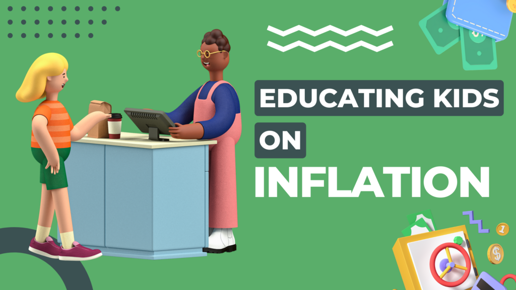 Educating Kids on Inflation